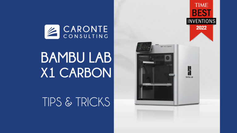 Bambu Lab X1 Carbon Tips Tricks Cover - Caronte Consulting